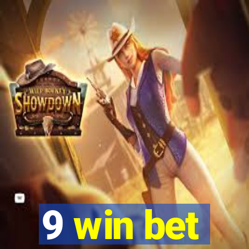 9 win bet